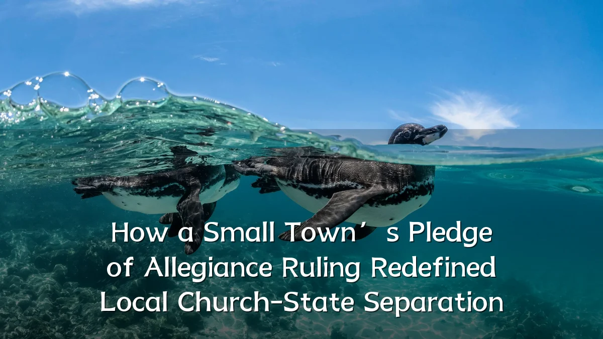 How a Small Town’s Pledge of Allegiance Ruling Redefined Local Church-State Separation