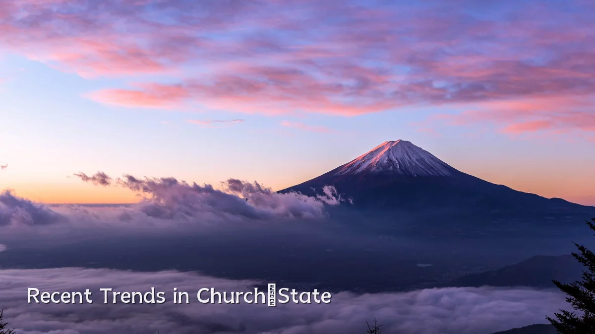 Recent Trends in Church‑State
